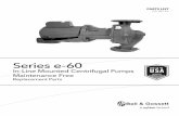 Series e-60 - Amazon S3s3.amazonaws.com/.../Bell-Gossett-1EF077LF-Part-List.pdf · 10 Volute Drain Plug (5 Req’d) P39020 P39470 7 Volute Capscrew (8 Req’d) P10620 P10620 2 Volute