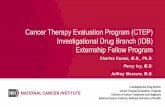 Cancer Therapy Evaluation Program (CTEP) Investigational ... · Externship participants MUST secure their own room& board accommodations. Program Date(s)& Location Up to 4-week rotations