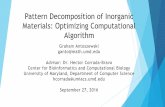 Pattern Decomposition of Inorganic Materials: Optimizing ...ide/data/teaching/amsc... · Advisor: Dr. Hector Corrada-Bravo Center for Bioinformatics and Computational Biology ...