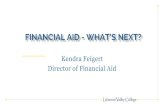 Financial Aid - What’s next? · Financial Aid Offer • You must file the FAFSA to receive a financial aid offer or tell us you will not be filing - finaid@lvc.edu or 717-867-6126