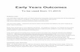 Early Years Outcomes - Webs Years...Early Years Outcomes To be used from 11.2013 Guidance notes The information that early years providers should be using Early Years Outcomes and