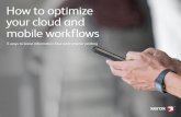 How to optimize your cloud and mobile workflows · mobile print work 5. Integrate paper into digital workflows MFPs are a whole lot smarter than they used to be. For repetitive processes