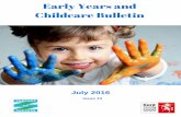 Early Years and Childcare Bulletin - Kelsi · Head of Early Years and Childcare ó SAFEGUARDING Kent Safeguarding Newsletter and e-safety blog, Private Fostering ô IMPROVEMENT AND