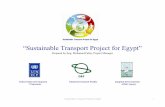 “SustainableTransportProject for Egypt”sustainabledevelopment.un.org/content/dsd/susdevtopics/...Construct new networks with improved facilities for walking and cycling in Fayoum
