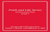 Faith and Life Series - ignatius.com · 1 Grade 6: Following Christ Part I: The Ten Commandments Week 1: God’s Law / Conscience Teacher’s Manual: Chapter 1, pp. 1-10 (Lessons