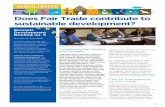Does Fair Trade contribute to sustainable development? · principles are met. Fair Trade can be briefly described as a “development approach to trade“, which provides a fair price
