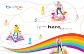 I am here - design-bureau.ru · gain an instant mass audience for them-selves and their lives. BADOO users create photo/video-blogs-blogs with extensive text, photographic, and video