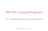 MBF1223 | Financial Management · Cash shortages can be stifling and expensive while excesses can lead to poor returns. •Since most businesses do not function on a pure cash basis,