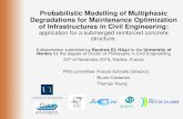 Probabilistic Modelling of Multiphasic Degradations for ...laris.univ-angers.fr/_resources/logo/seminaire_ElHajj_17112015.pdf · Catalogue potential maintenance actions Modelling