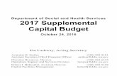 2017 Supplemental Capital Budget · Capital Budget October 24, 2016 Pat Lashway, Acting Secretary Avanulas R. Smiley Assistant Secretary / Chief Financial Officer (360) 902-8181 smilear@dshs.wa.gov