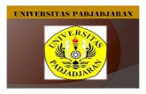 UNIVERSITAS PADJADJARAN · ¾Universitas Padjadjaran was inaugurated at September, 11th 1957 ¾The name of Padjadjaran is taken from that of ancient Sundanese Kingdom of Padjadjaran