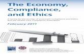 The Economy, Compliance, and Ethics · o Rising budgets have been accompanied by a rising confidence level in personal job security. 54% of respondents reported that they are “not