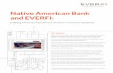 Native American Bank and EVERFI...Helping Minority Populations Achieve Financial Capability The Challenge With a mission of supporting economic growth and empowering fi nancial capability