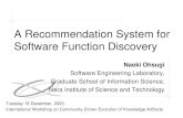A Recommendation System for Software Function Discoveryisr.uci.edu/events/CDEKA-Workshop/slides/ohsugi-cdeka.pdf · A Recommendation System for Software Function Discovery The system