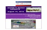 MASON in Motion UPDATE...MASON in Motion UPDATE August 15, 2016 Mid-Month Supplement to the Monthly "Mason in Motion" Newsletter Mason Area Chamber of Commerce 148 E. Ash Street, Mason,