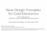 New Design Principles for Cold Electronics · 2019-10-17 · New Design Principles for Cold Electronics Erik P. DeBenedictis Michael P. Frank, Sandia National Laboratories S3S Conference
