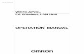 WE70-AP/CL FA Wireless LAN Unit Operation Manual...OPERATION MANUAL WE70-AP/CL FA Wireless LAN Unit Cat. No. N153-E1-02 Authorized Distributor: In the interest of product improvement,