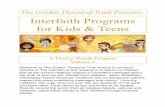 The Golden Thread of Truth Presents: Interfaith Programs ... · 12/27/2015  · The Golden Thread of Truth Presents:! Interfaith Programs for Kids & Teens! A Twelve Month Program