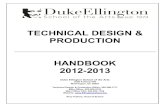 TDP Handbook 2012-2013 - Duke Ellington School of the Arts · 2013-04-13 · TECHNICAL DESIGN & PRODUCTION HANDBOOK 2012-2013 Duke Ellington School of the Arts 3500 R Street NW Washington,