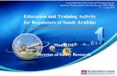 Education and Training Activity for Regulators of Saudi Arabia · 2019-07-09 · KINS Education and Training Activity for Regulators of Saudi Arabia: HCB Programme during 2018~2019.