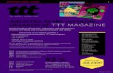 Advertise in the versatile TTT MAGAZINE - TTT-lehti · TTT magazine is a trustworthy, well established media. For 82% of our subscribers, TTT is the most important source of information