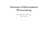 Human Information Processing - Peoplejfc/cs160/F12/lecs/lec13.pdf · Raise hand if you see an orange triangle . Attention . Attention Was there a red square? Was there a purple circle?