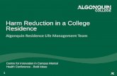 Harm Reduction in a College Residence€¦ · neilsoa@algonquincollege.com. Addictions and Family Interventions Training • Substance use in media • The Spectrum of use • Hierarchy