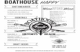 BH Happy Hour - boathousesb.com · boathouse happy from the land of the sea *boathouse proudly serves harris ranch sustainable certified angus beef parmesan garlic truffle fries -