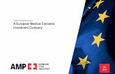 INVESTOR PRESENTATION A European Medical Cannabis … · 2019-05-07 · Forward-looking information includes estimates, plans, expectations, opinions, forecasts, projections, targets,