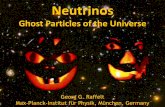 Neutrinos: Ghostparticles of the UniverseGeorg Raffelt, MPI Physics, Munich Physics Colloquium, UNSW, Sydney, 4 March 2014 Neutrinos –Neutrinos Ghost Particles of the Universe Ghost