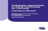 Pedagogic Approaches to Using Technology for Learning ... · Pedagogic Approaches to Using Technology for Learning - Literature Review . 7 . 2. Learners in the digital age . 2.1 Drivers
