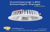 Commercial LED Downlight Range...Commercial LED Downlight Range sales@ledlighting.com.au A division of “Optic Fibre and LED Lighting Solutions”PH: 612 9534 4404 Second Edition