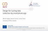 Design for Cycling data collection by smartphone app · 2018-09-10 · Many cycling related apps.... •ORCYCLE - Portland State University has developed a smartphone app to collect