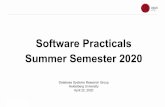 Software Practicals Summer Semester 2020 · Beginners Practical (IAP, 2+4 ECTS) [Bachelor students] workload: 180 h (~1 ½ days/week) Advanced Practical (IFP, 8 ECTS ECTS) workload: