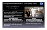 Telescope Innovations Improve Speed, Accuracy of …associated with nearsightedness, farsightedness, and astigmatism, among others. Spinoff 2012 Health and Medicine Telescope Innovations
