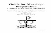 Guide for Marriage Preparation - St. Peter's Mendota · Ideally, the above elements of marriage preparation are done in the following order: 6 . 1. Intake meeting with priest or pastoral
