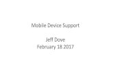 Mobile Device Support Jeff Dovepatacs.org/pdf/jdmobilepres170218.pdf · iCloud backup does not include •Data that's already stored in iCloud, like Contacts, Calendars, Notes, My
