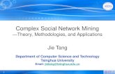 Complex Social Network Mining - Tsinghuakeg.cs.tsinghua.edu.cn/jietang/publications/Jie... · 3 Web-based Social Network Mining —Theory, Methodologies, and Applications Web1.0: