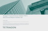 Tetragon Financial Group Limited (“TFG”)/media/Files/T/Tetragon-V2...2016 Investor Presentation | 7 (i) LIBOR directly flows through some of TFG's investments and, as it can be