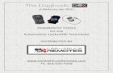 DIAGNOSTIC TOOLS for the Automotive Locksmith Technician ... · The Automotive locksmith technician will run into many situations as to where the remote functions of a key or fob