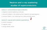 Neutron and x-ray scattering studies of superconductorsboulderschool.yale.edu/sites/default/files/files... · Neutron and x-ray scattering studies of superconductors lecture 2: unconventional