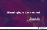 Birmingham Connected - Act TravelWise€¦ · Council Policy and Strategy – accounting for consultation feedback • Birmingham Connected White Paper published November 2014 –