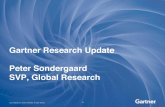 Gartner Research Update Peter Sondergaard SVP, Global Research€¦ · Personal development Increased credibility Save Time Save Money Gain Resources Gain ... Gartner Magic Quadrant