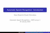 Automatic Speech Recognition: Introduction · Automatic Speech Recognition: Introduction Steve Renals & Hiroshi Shimodaira Automatic Speech Recognition| ASR Lecture 1 14 January 2019