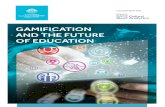 GAMIFICATION AND THE FUTURE OF EDUCATION€¦ · gamification. Realising these freedoms can be difficult due to the numerous barriers that stand in the way of gamification. In education