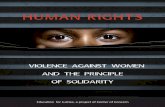 Violence Against women and the Principle of Solidarityfiles.constantcontact.com/db5be2b8001/850822ef-aaf8-4452... · 2018-03-06 · 2 / 5 Copyright © 2018, Education for Justice,