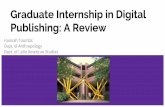 Graduate Internship in Digital Publishing: A Review · Keynote Lecture, Society for Latin American Studies Annual Conference, University of Southampton, Winchester campus March 22,