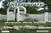 Custom PVC FenceThe beauty of wood with the advantages of PVC! Interstate is proud to introduce Woodgrain vinyl fence: (Actual product colors may vary from print) N e w V i s i o n