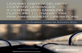 LEADING ENERGY DELIVERY COMPANY LEVERAGES A ... - … · millions of barrels of crude oil and billions of cubic feet of natural gas annually as well as generating nearly two gigawatts