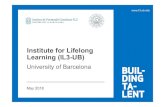 Institute for Lifelong Learning (IL3-UB) · (SIGC) a través de EFQM. Incorporación de nuevos escenarios de aprendizaje digital (EAD). Definir la oferta en parámetros de escalabilidad